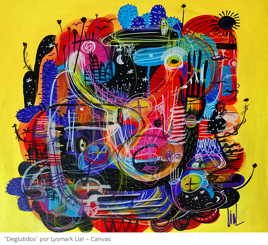 “Deglutidos” por Lysmark Lial – Canvas.